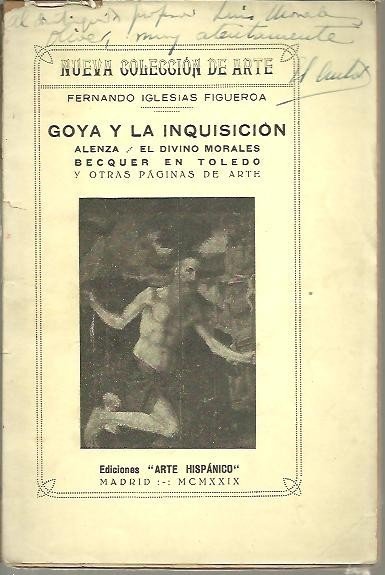 GOYA Y LA INQUISICION. ALENZA, EL DIVINO MORES, BECQUER EN …