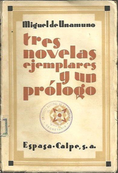 TRES NOVELAS EJEMPLARES Y UN PROLOGO.