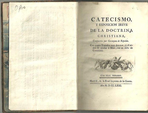 CATECISMO Y EXPOSICION BREVE DE LA DOCTRINA CHISTIANA, COMPUESTA POR …
