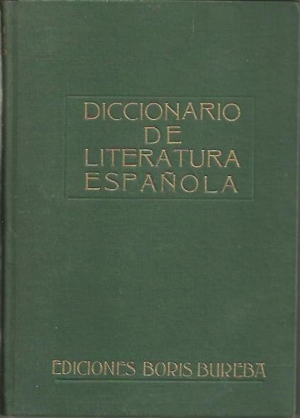 DICCIONARIO DE LITERATURA ESPAÑOLA.