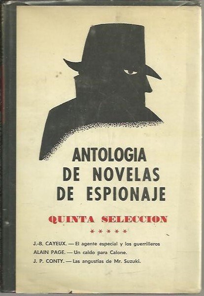 ANTOLOGIA DE NOVELAS DE ESPIONAJE. (QUINTA SELECCION).