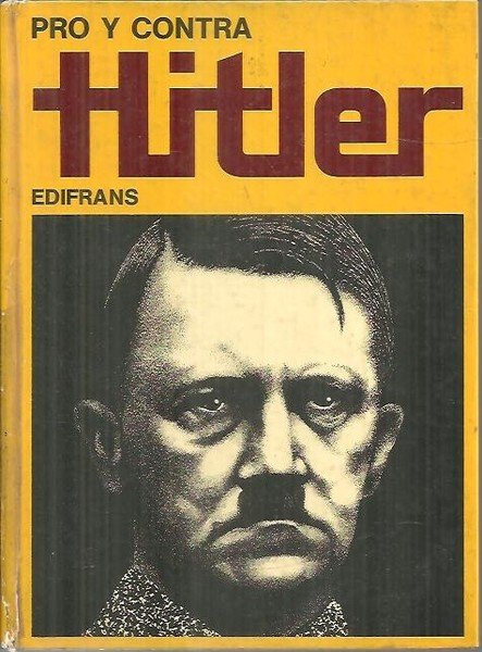 PRO Y CONTRA HITLER.