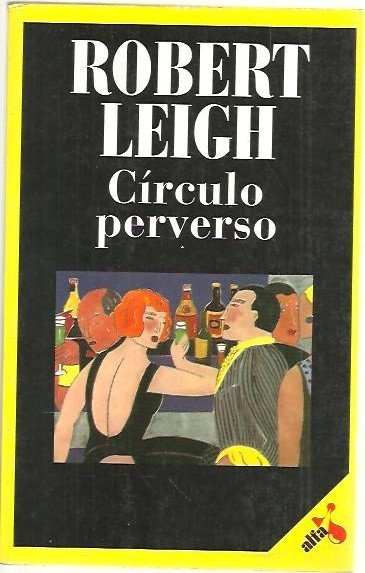 CIRCULO PERVERSO.