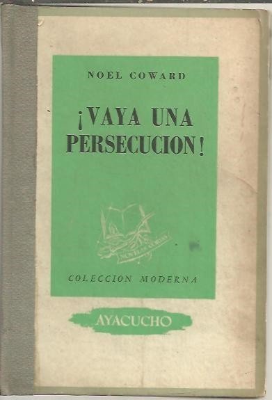 ¡VAYA UNA PERSECUCION!.