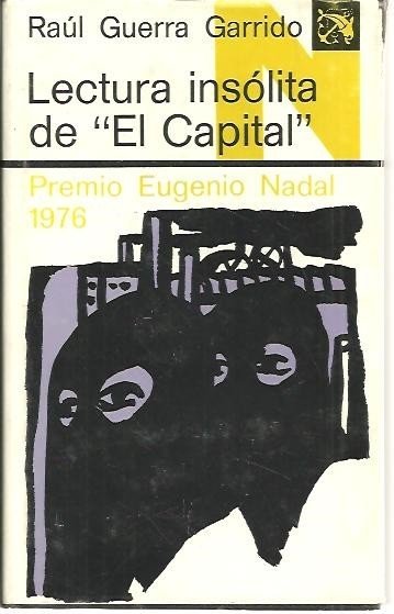 LECTURA INSOLITA DE EL CAPITAL.