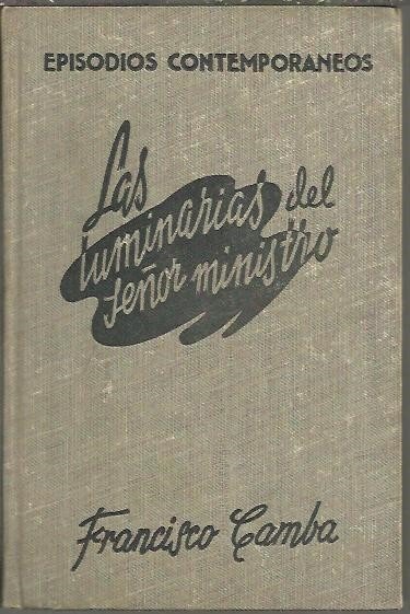 LAS LUMINARIAS DEL SEÑOR MINISTRO.