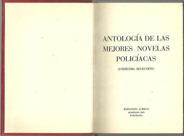 ANTOLOGIA DE LAS MEJORES NOVELAS POLICIACAS. (UNDECIMA SELECCION).