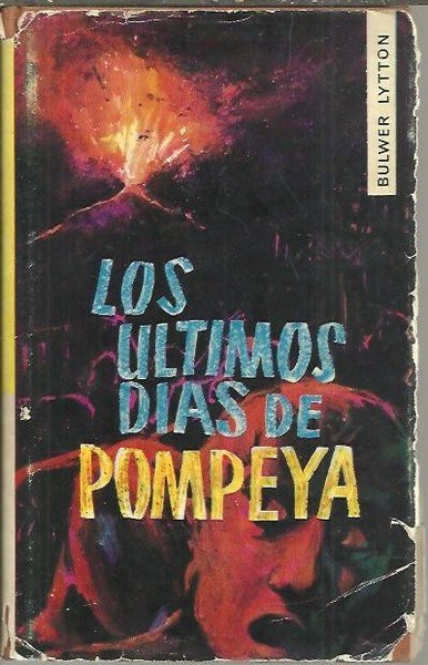 LOS ULTIMOS DIAS DE POMPEYA.