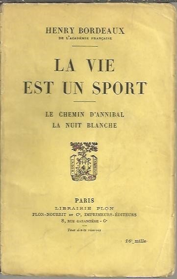 LA VIE EST UN SPORT. LE CHEMIN D'ANNIBAL. LA NUIT …