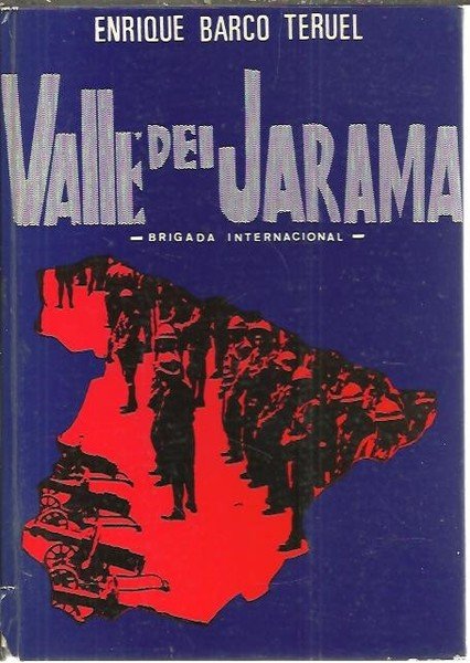 VALLE DEL JARAMA. (BRIGADA INTERNACIONAL).