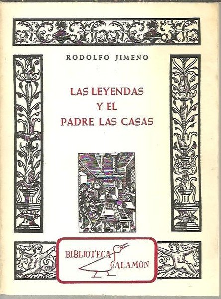 LAS LEYENDAS Y EL PADRE LAS CASAS.