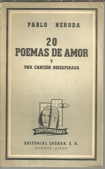 20 POEMAS DE AMOR Y UNA CANCION DESESPERADA.