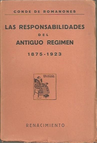 LAS RESPONSABILIDADES DEL ANTIGUO REGIMEN. 1875 - 1923.