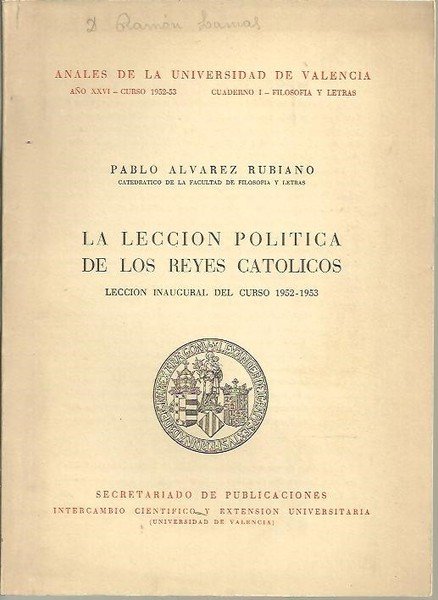 LA LECCION POLITICA DE LOS REYES CATOLICOS. LECCION INAUGURAL DEL …