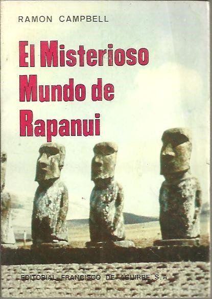 EL MISTERIOSO MUNDO DE RAPANUI.