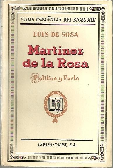 MARTINEZ DE LA ROSA. POLITICO Y POETA.