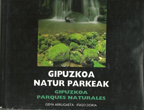 GIPUZKOA NATUR PARKEAK. GUIPUZKOA PARQUES NATURALES.