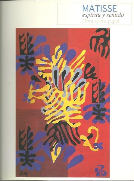 MATISSE, ESPIRITU Y SENTIDO. OBRA SOBRE PAPEL. 5 DE OCTUBRE …