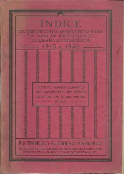 INDICE DE DISPOSICIONES LEGISLATIVAS PARA LA ZONA DE PROTECTORADO DE …