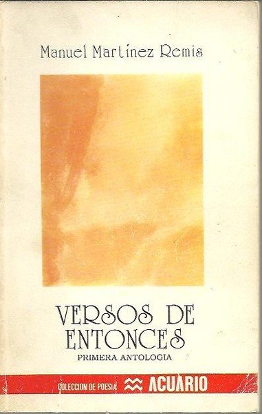 VERSOS DE ENTONCES. PRIMERA ANTOLOGIA.