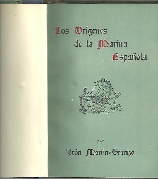 LOS ORIGENES DE LA MARINA ESPAÑOLA. CONFERENCIA PRONUNCIADA POR EL …
