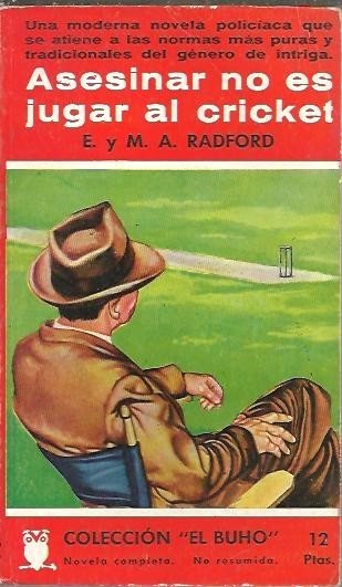ASESINAR NO ES JUGAR AL CRICKET.