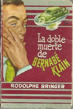 LA DOBLE MUERTE DE BERNABE KLAIN.