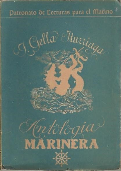 ANTOLOGIA MARINERA, LIBRO DE LECTURAS DEL MARINERO ESPAÑOL.