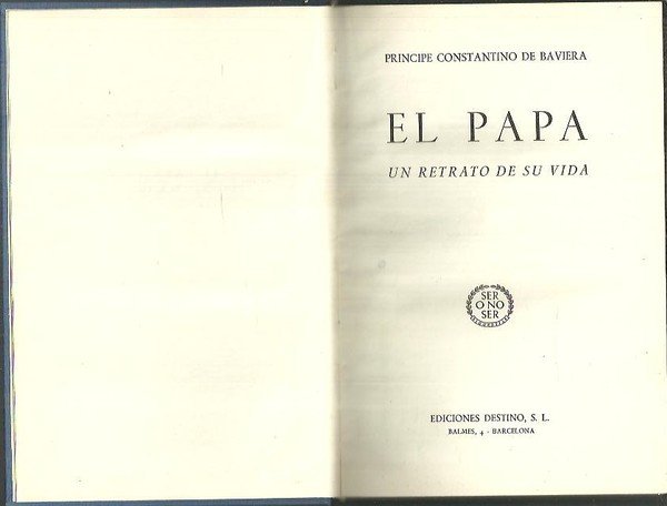 EL PAPA. UN RETRATO DE SU VIDA.