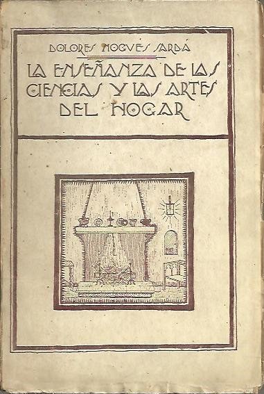 LA ENSEÑANZA DE LAS CIENCIAS Y LAS ARTES DEL HOGAR …