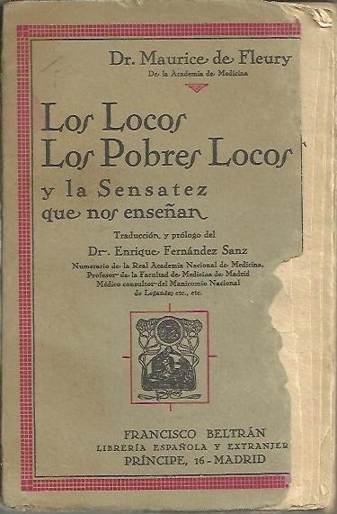 LOS LOCOS, LOS POBRES LOCOS Y LA SENSATEZ QUE NOS …