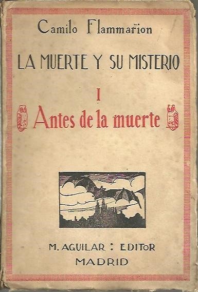 LA MUERTE Y SU MISTERIO. ANTES DE LA MUERTE, PRUEBAS …