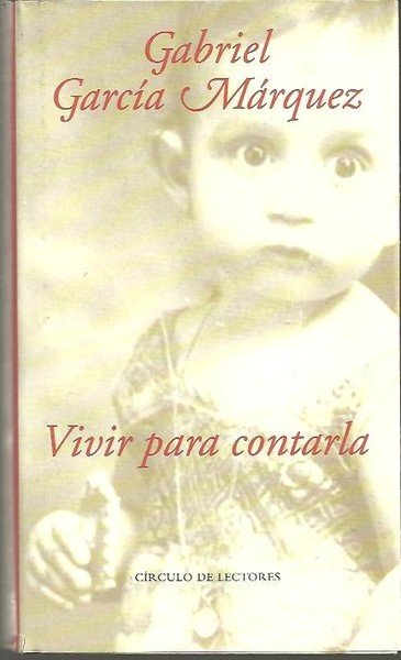 VIVIR PARA CONTARLA.