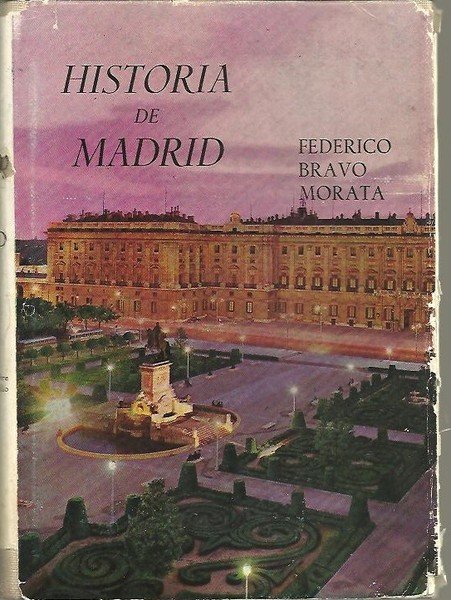 HISTORIA DE MADRID. TOMO II. DESDE EL 13 DE SEPTIEMBRE …