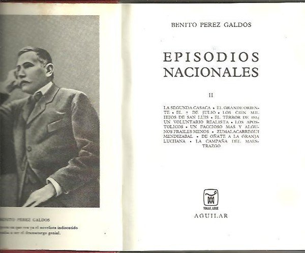 EPISODIOS NACIONALES. II. LA SEGUNDA CASACA, EL GRANDE ORIENTE, EL …