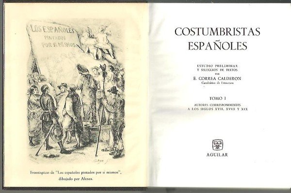 COSTUMBRISTAS ESPAÑOLES. I. SIGLOS XVII AL XX.