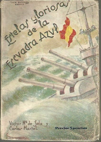 ESTELAS GLORIOSAS DE LA ESCUADRA AZUL.