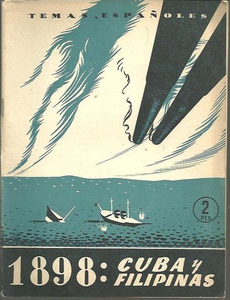 1898, CUBA Y FILIPINAS.