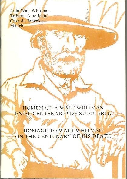 HOMENAJE A WALT WHITMAN EN EL CENTENARIO DE SU MUERTE. …