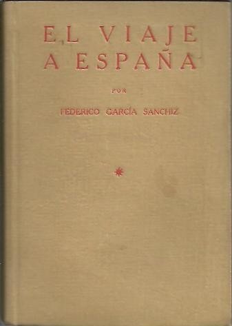 EL VIAJE A ESPAÑA. ANDALUCIA Y EXTREMADURA.