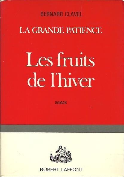 LA GRANDE PATIENCE. IV. LES FRUITS DE L'HIVER.