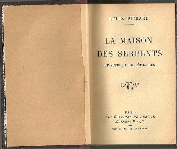 LA MAISON DES SERPENTS ET AUTRES LIEUX ETRANGES.