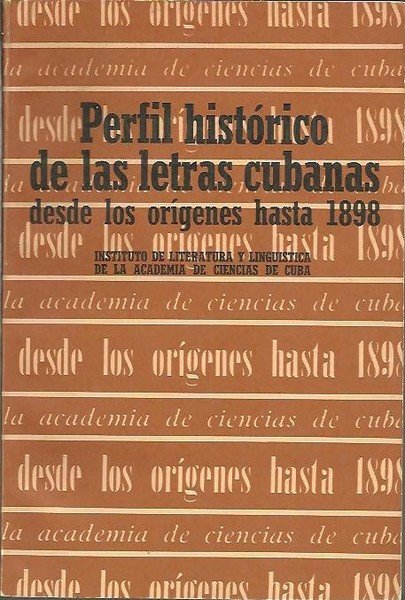 PERFIL HISTORICO DE LAS LETRAS CUBANAS DESDE LOS ORIGENES HASTA …