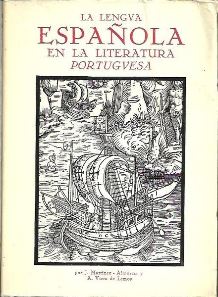LA LENGUA ESPAÑOLA EN LA LITERATURA PORTUGUESA.