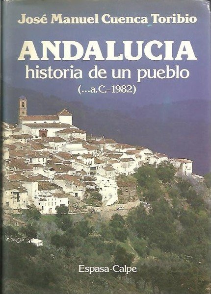 ANDALUCIA. HISTORIA DE UN PUEBLO. (.A.C. - 1982). | Immagine principale