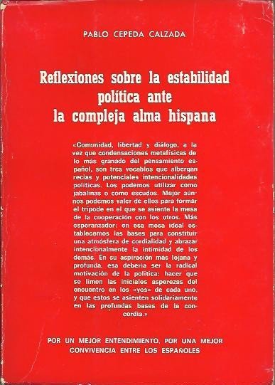 REFLEXIONES SOBRE LA ESTABILIDAD POLITICA ANTE LA COMPLEJA ALMA HISPANA.