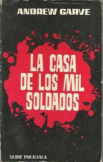 LA CASA DE LOS MIL SOLDADOS.