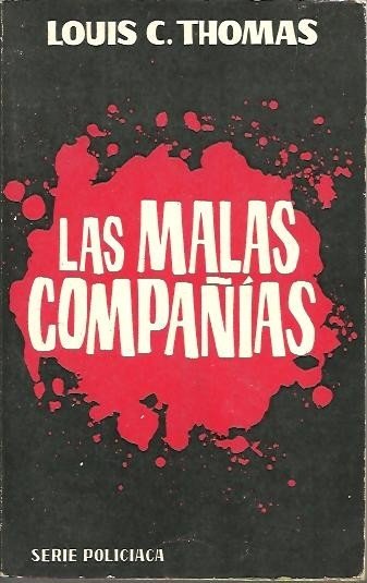 LAS MALAS COMPAÑIAS.