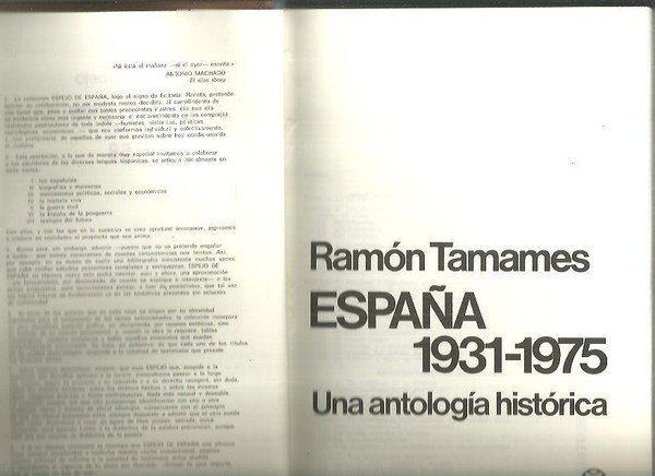 ESPAÑA 1931 - 1975. UNA ANTOLOGIA HISTORICA.