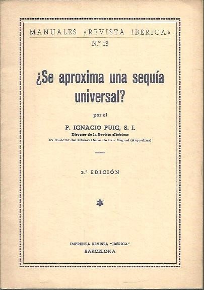 ¿SE APROXIMA UNA SEQUIA UNIVERSAL?
